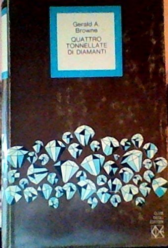 QUATTRO TONNELLATE DI DIAMANTI
