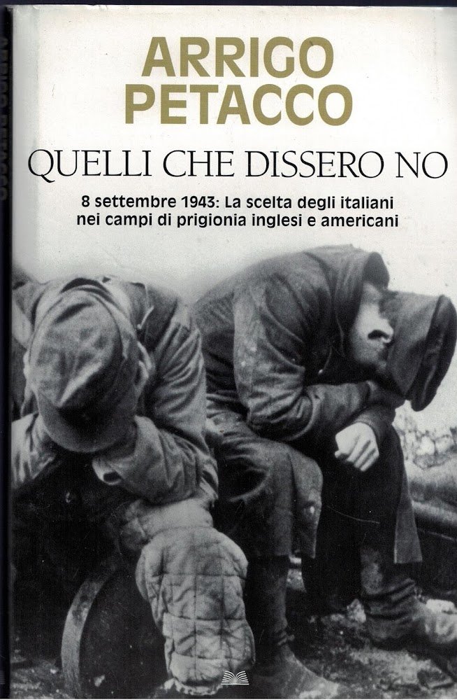 Quelli che dissero no. 8 Settembre 1943: la scelta degli …