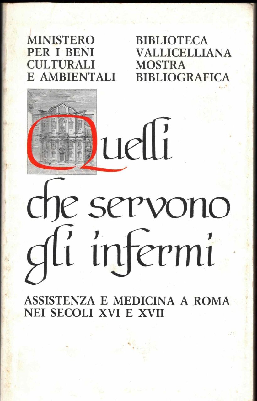 QUELLI CHE SERVONO GLI INFERMI assistenza e medicina a Roma …