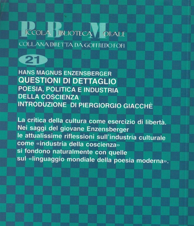 Questioni di dettaglio. Poesia, politica e industria della cultura