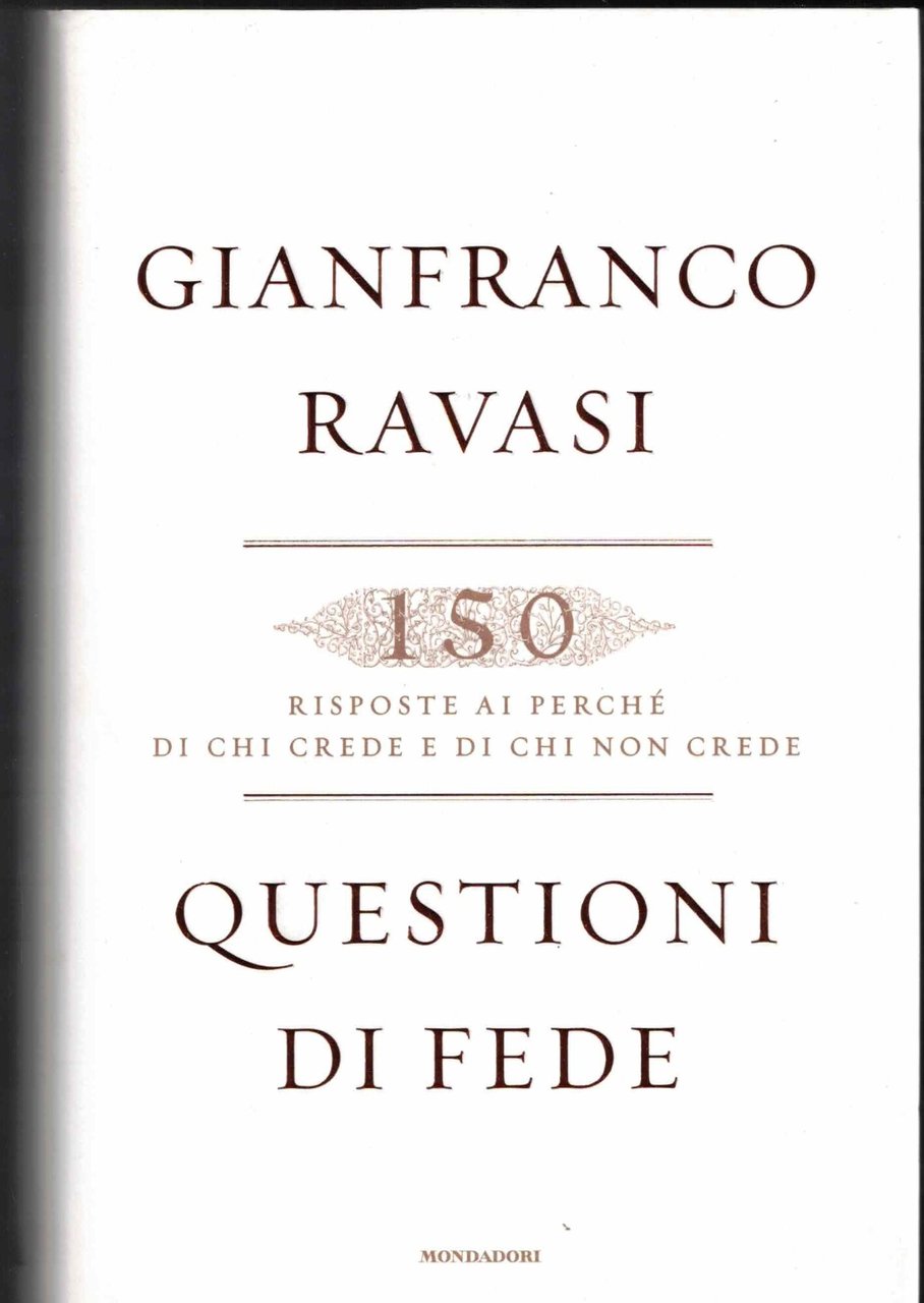 Questioni di fede. 150 risposte ai perché di chi crede … | Immagine principale