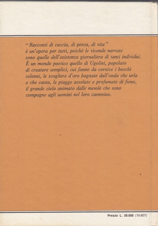 Racconti di caccia, di pesca, di vita.