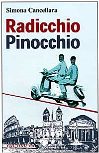 Radicchio, Pinocchio e altri migranti
