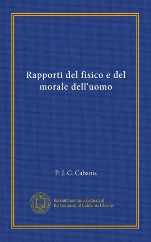 rapporti del fisico e del morale dell'uomo