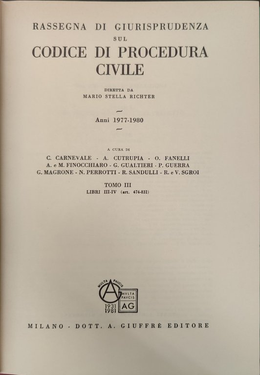 Rassegna di giurisprudenza sul codice di procedura civile. : Anni …