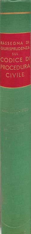 Rassegna di giurisprudenza sul codice di procedura civile. : Anni …