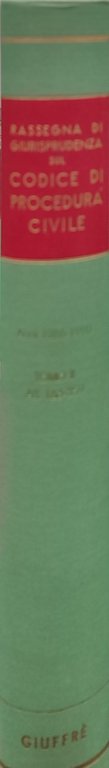 Rassegna di giurisprudenza sul codice di procedura civile. : Anni …