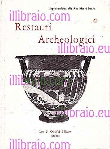 Restauri Archeologici. Mostra dei restauri sulle opere d'arte del Museo …