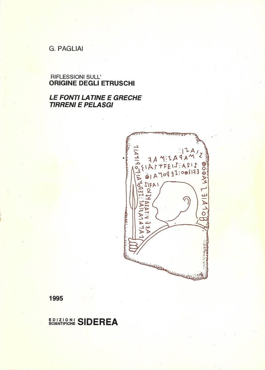 Riflessioni sull' origine degli etruschi. Le fonti latine e greche: …