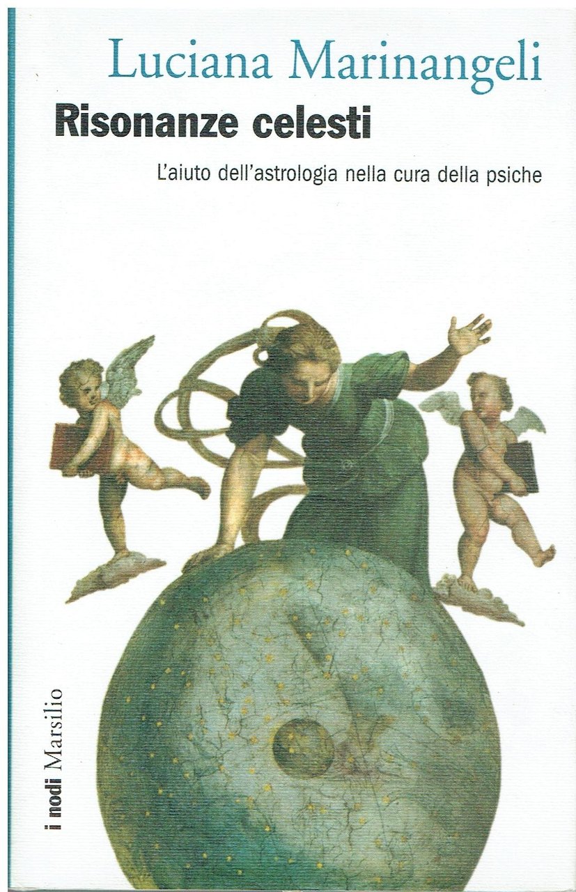 Risonanze celesti. L'aiuto dell'astrologia nella cura della psiche