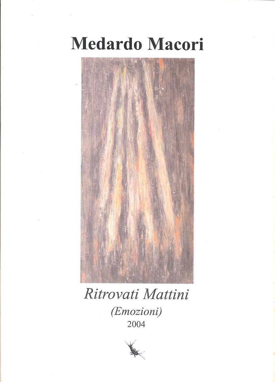 Ritrovati mattini : (emozioni) : 2004