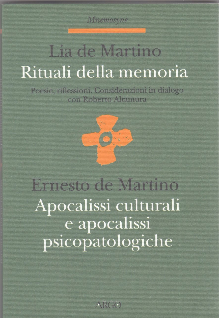Rituali della memoria. Apocalissi culturali e apocalissi psicopatologiche