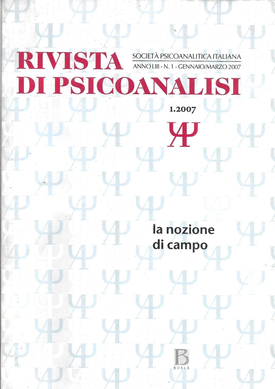 RIVISTA DI PSICOANALISI 1/2007 - La nozione di campo -