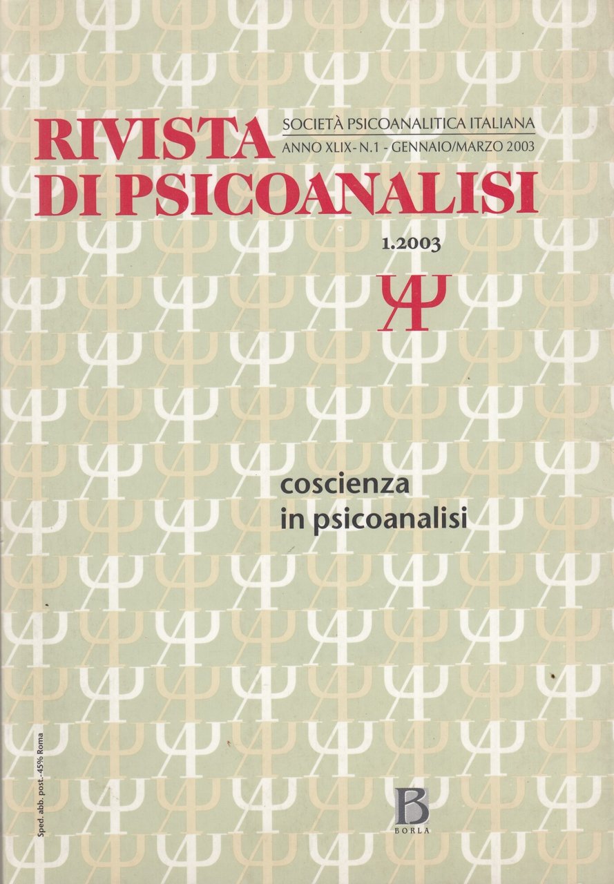 Rivista di psicoanalisi. Anno XLIX- Gennaio/Marzo 20003. Coscienza in psicoanalisi. | Immagine principale