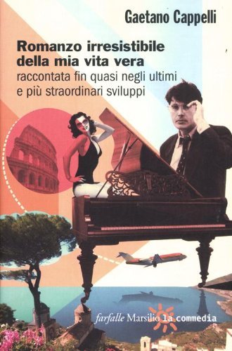 Romanzo irresistibile della mia vita vera raccontata fin quasi negli … | Immagine principale