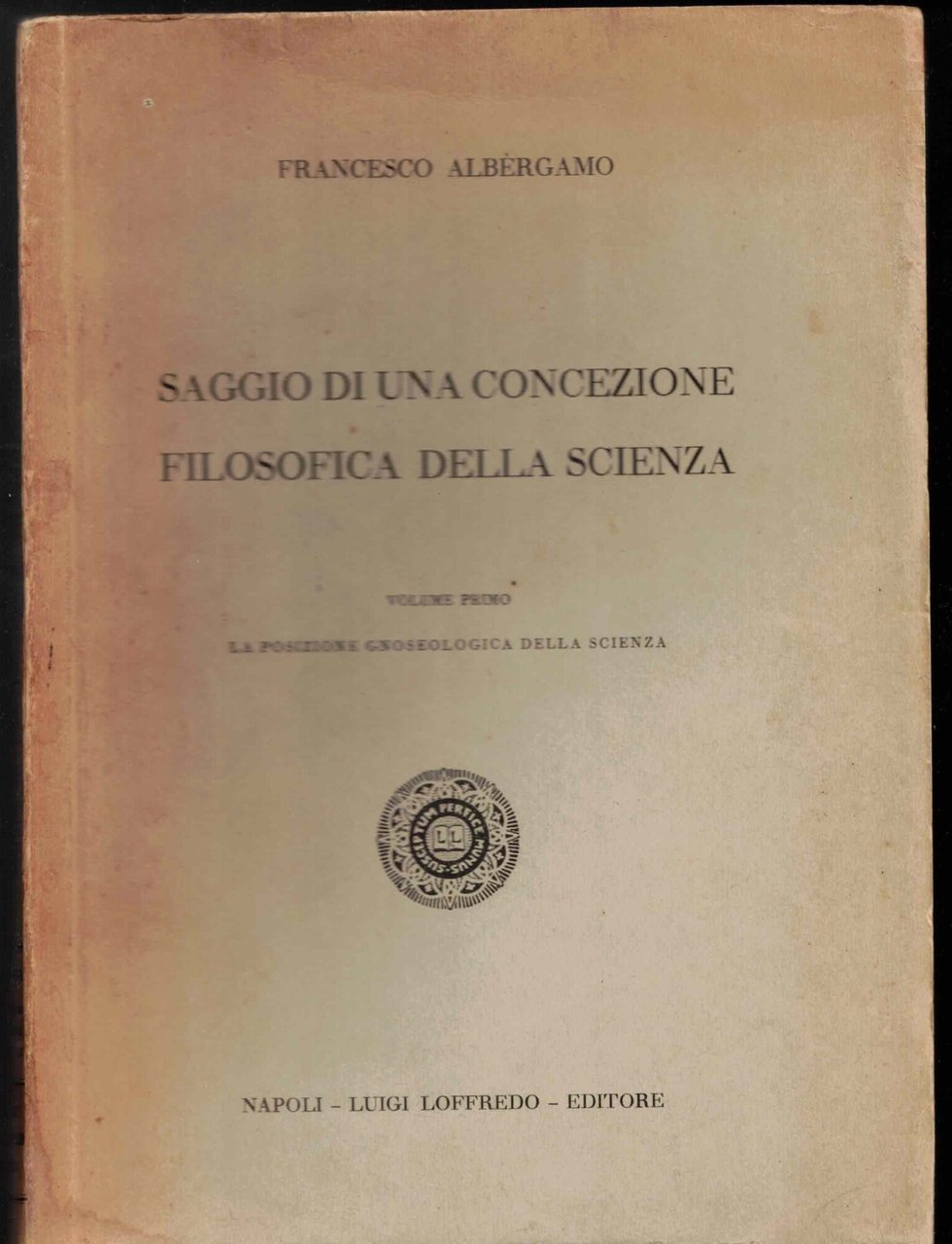 Saggio di una concezione filosofica della scienza-Volume I