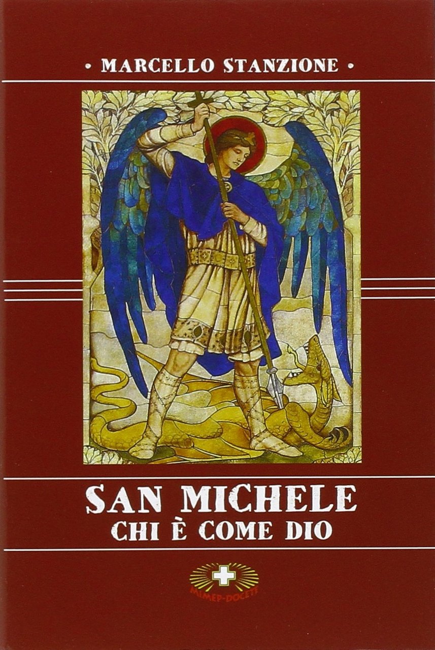 San Michele. Chi è come Dio
