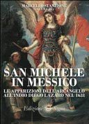 San Michele in Messico. La apparizioni dell'Arcangelo all'indio Diego Lazaro … | Immagine principale