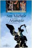 San Michele. Le ali di un arcangelo sulle vie dell'Europa
