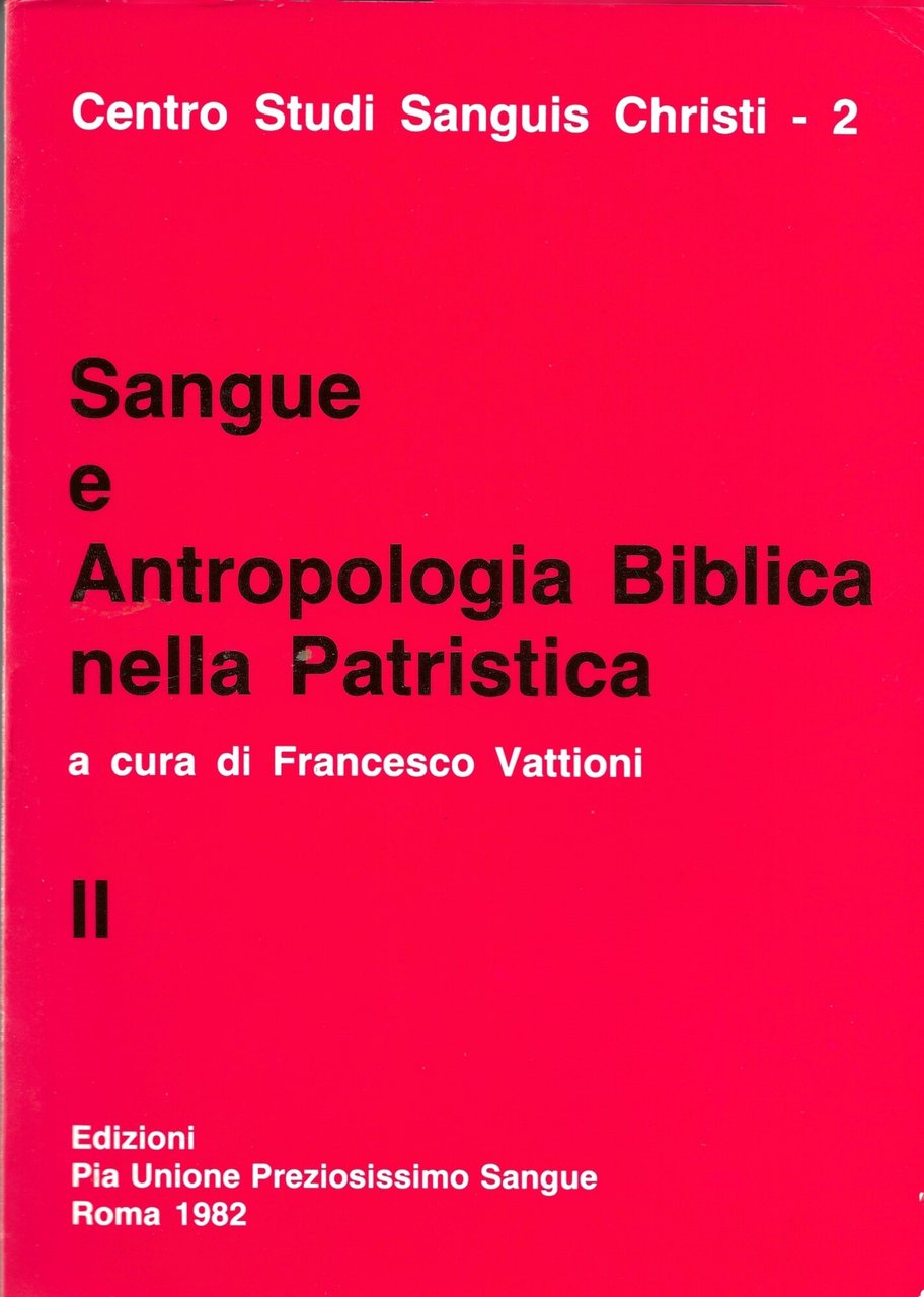 SANGUE E ANTROPOLOGIA BIBLICA NELLA PATRISTICA - VOLUME 1, 2 … | Immagine principale