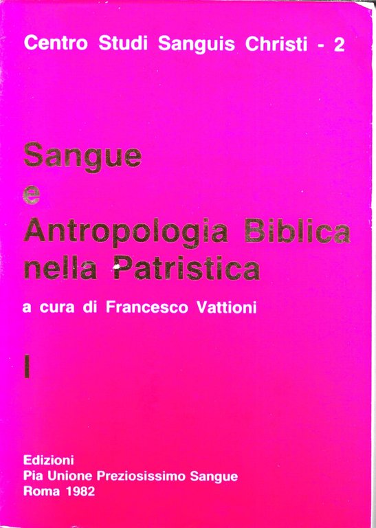 SANGUE E ANTROPOLOGIA BIBLICA NELLA PATRISTICA - VOLUME 1, 2 … | Immagine Gallery 2