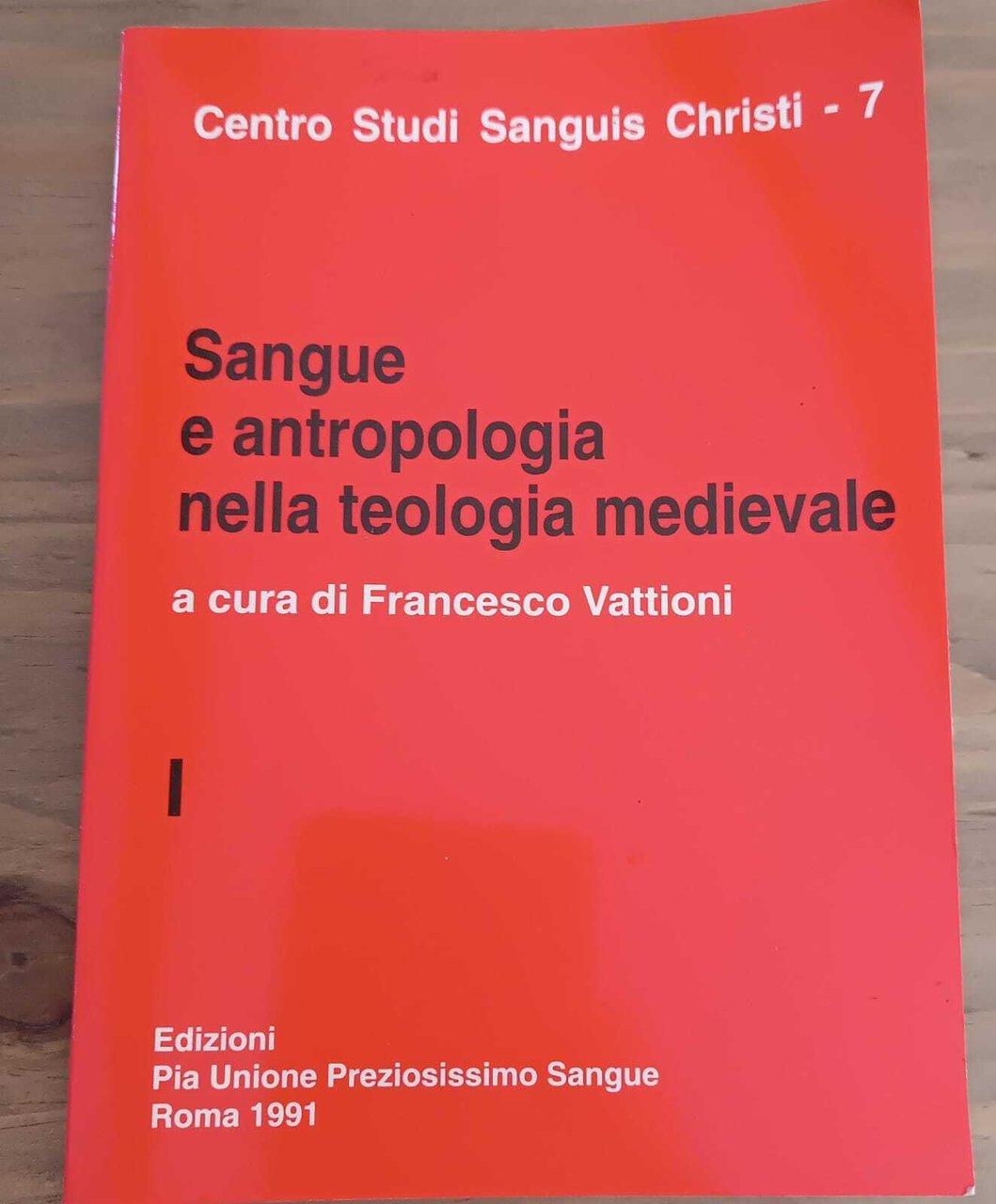 SANGUE E ANTROPOLOGIA MEDIOEVALE - 3 volumi