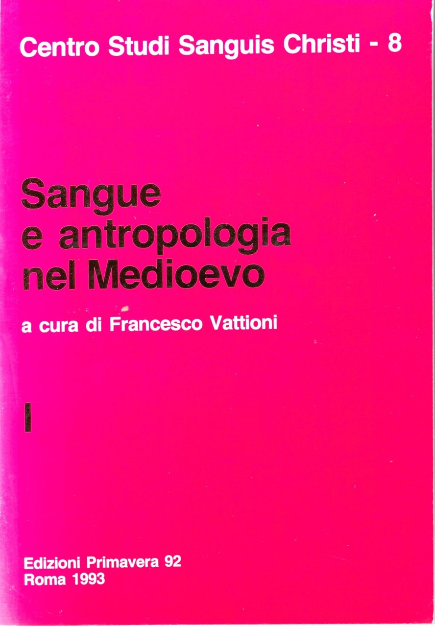 SANGUE E ANTROPOLOGIA NEL MEDIOEVO ( VOL I,II ) | Immagine principale