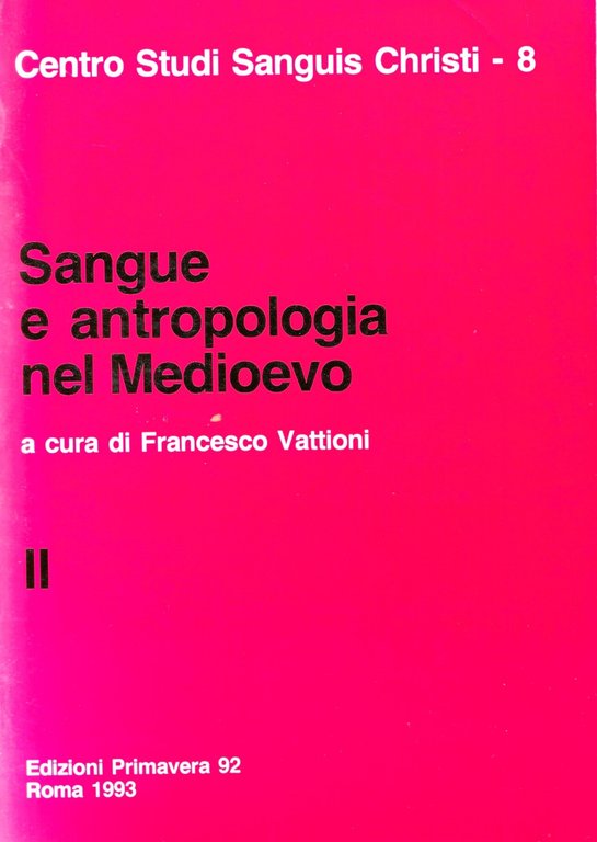 SANGUE E ANTROPOLOGIA NEL MEDIOEVO ( VOL I,II ) | Immagine Gallery 2
