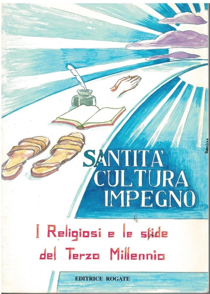 SANTITA' CULTURA IMPEGNO. I religiosi e le sfide del Terzo …