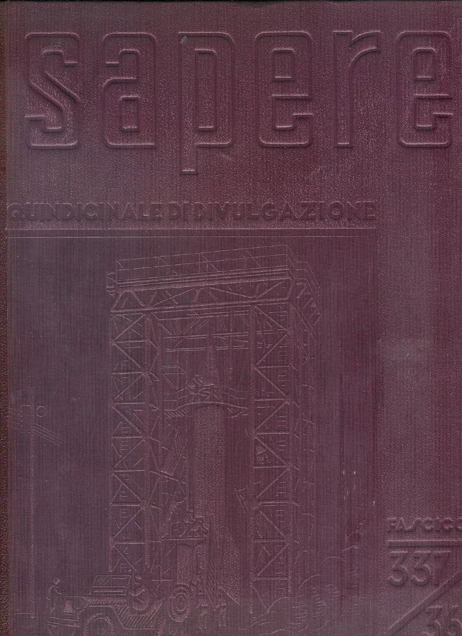 Sapere anno XV - vol. XXIX-XXX gennaio dicembre 1949 ( …