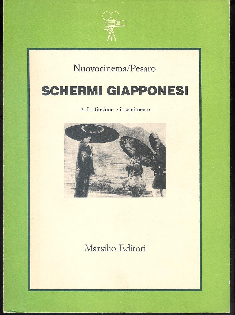 Schermi Giapponesi Vol. 2 : La finzione e il sentimento
