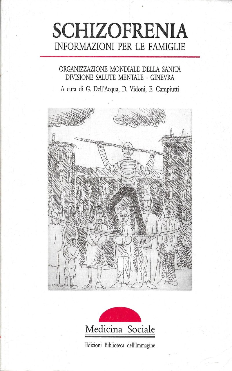 SCHIZOFRENIA INFORMAZIONI PER LE FAMIGLIE