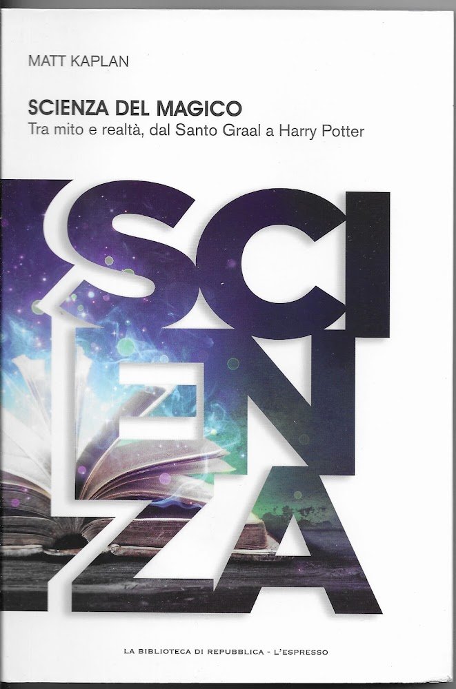 SCIENZA DEL MAGICO - tra mito e realta', dal Santo …