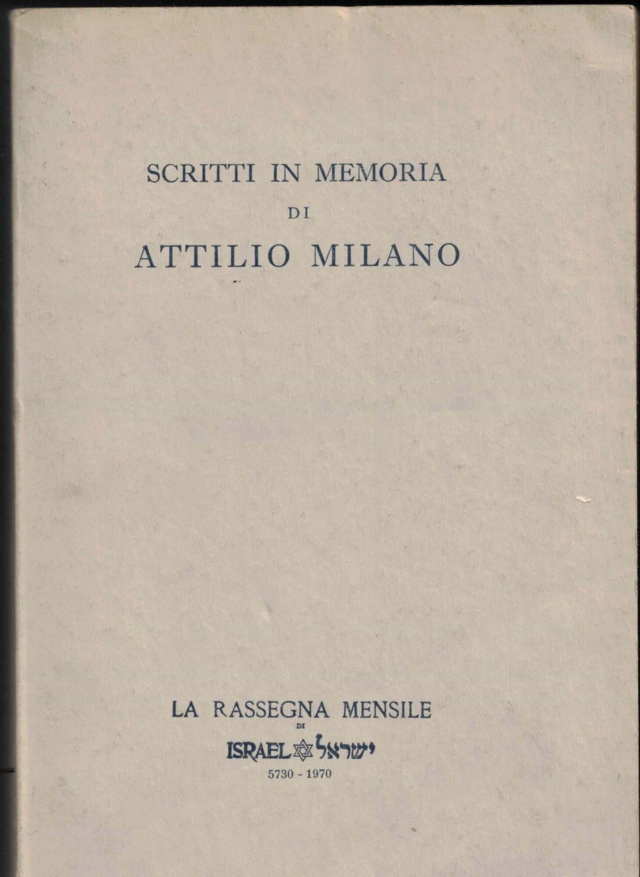 SCRITTI IN MEMORIA DI ATTILIO MILANO - 1970 | Immagine principale