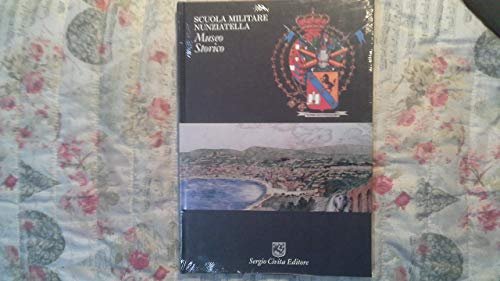 Scuola Militare Nunziatella. Museo Storico.