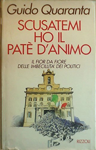 Scusatemi ho il patè d'animo. Il fior da fiore delle …