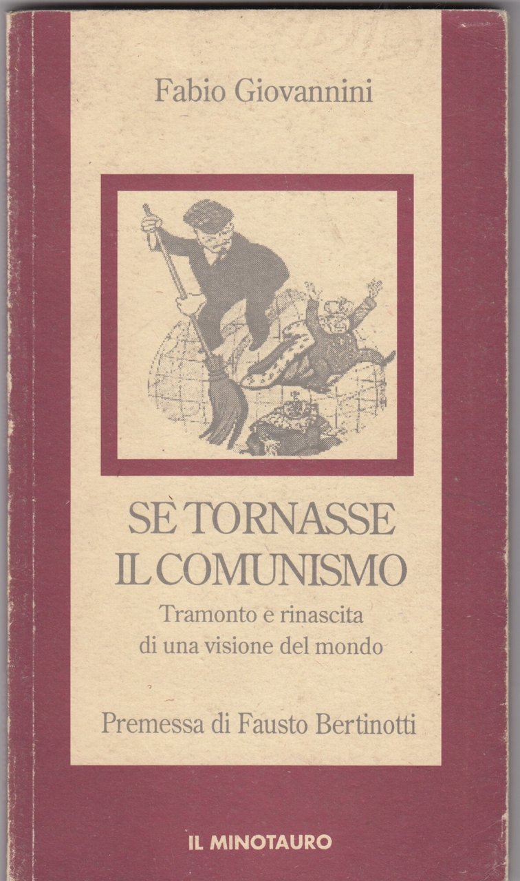 Se tornasse il comunismo. Tramonto e rinascita di una visione …