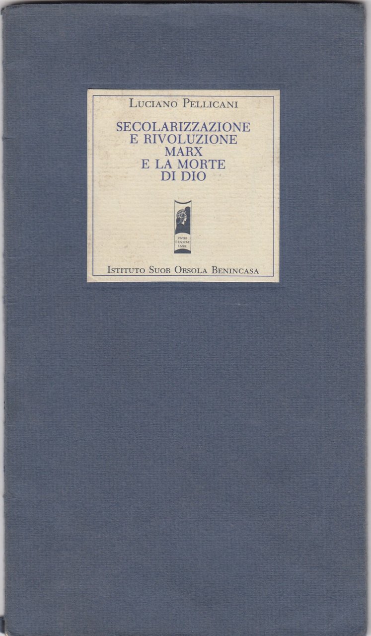 Secolarizzazione e rivoluzione. Marx e la morte di Dio