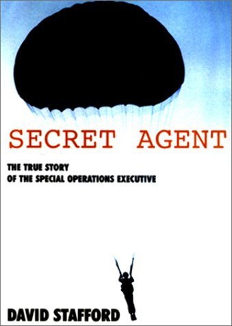 Secret Agent: The True Story of the Covert War Against …