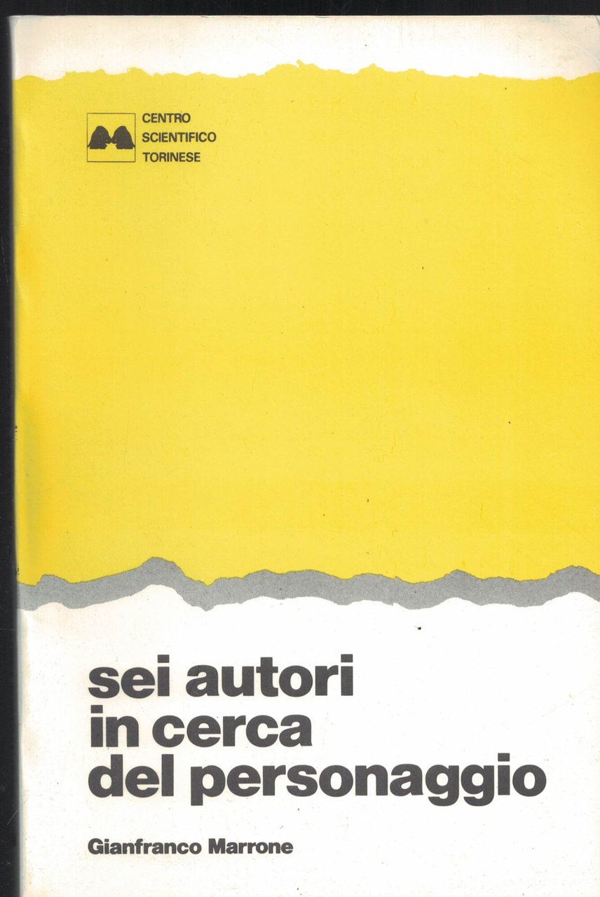 Sei autori in cerca del personaggio