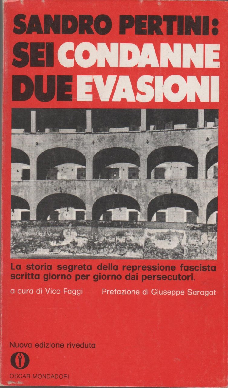 Sei condanne, due evasioni