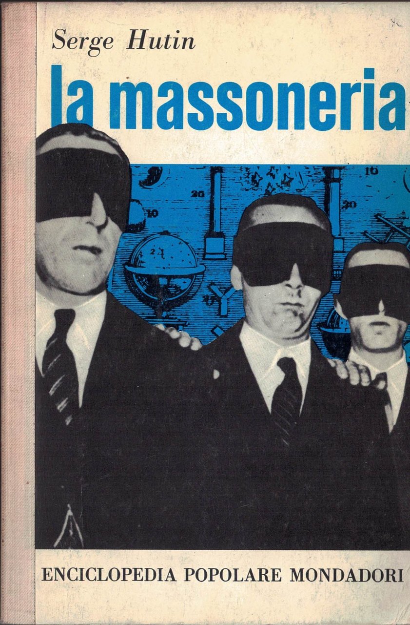 Serge Hutin - La Massoneria - 1^Ed 1961 - Enciclopedia …