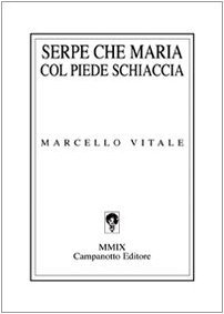 Serpe che Maria col piede schiaccia