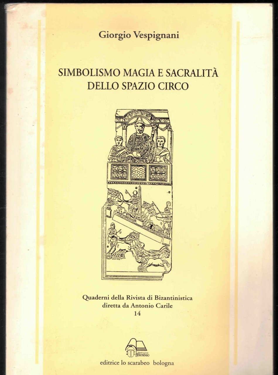 Simbolismo magia e sacralità dello spazio circo