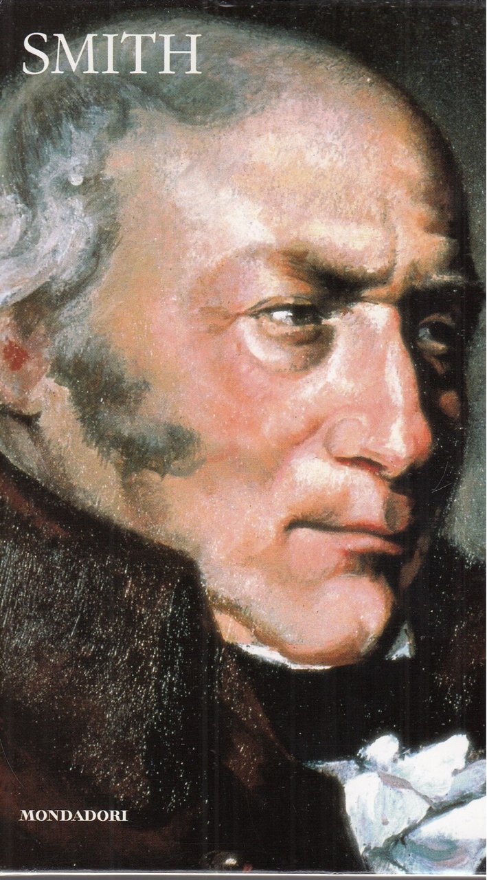 Smith. La ricchezza delle nazioni. I classici del pensiero. Supplemento …