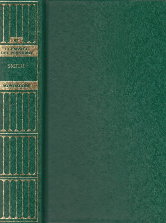 Smith. La ricchezza delle nazioni. I classici del pensiero. Supplemento …