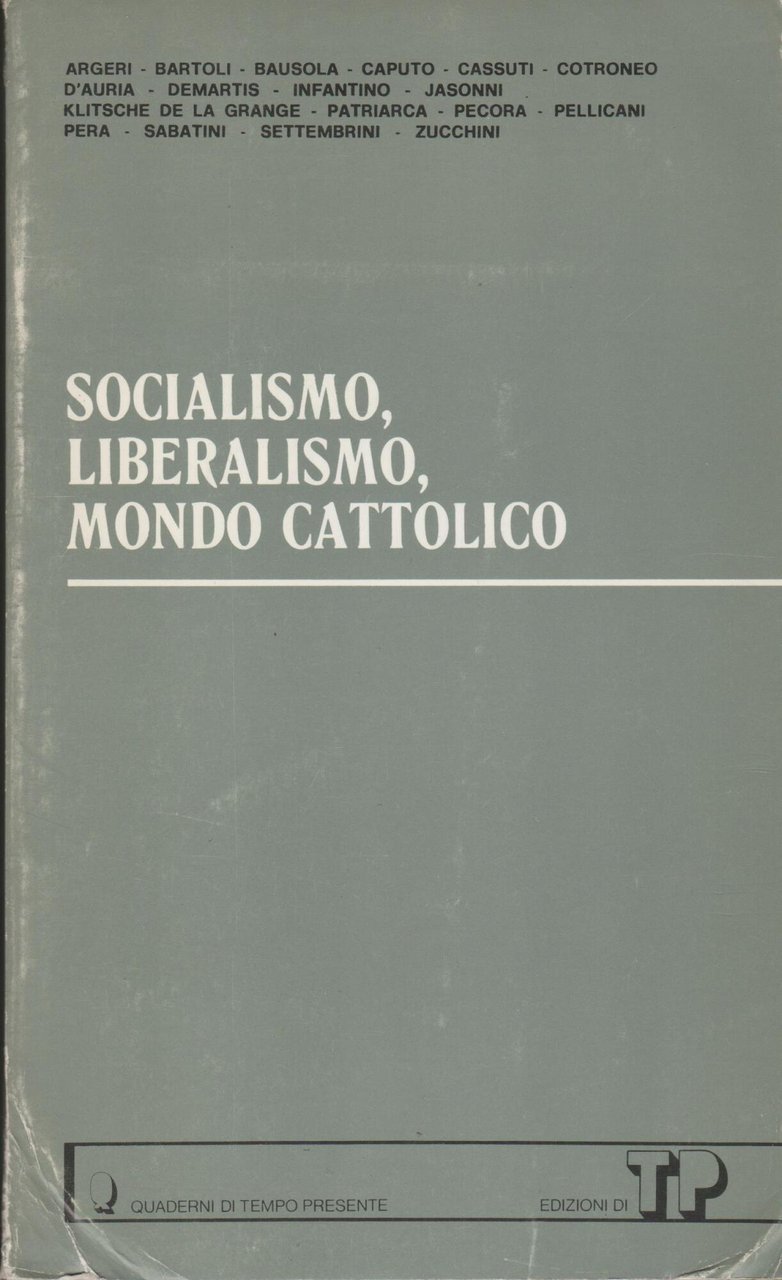 Socialismo, liberalismo, mondo cattolico.