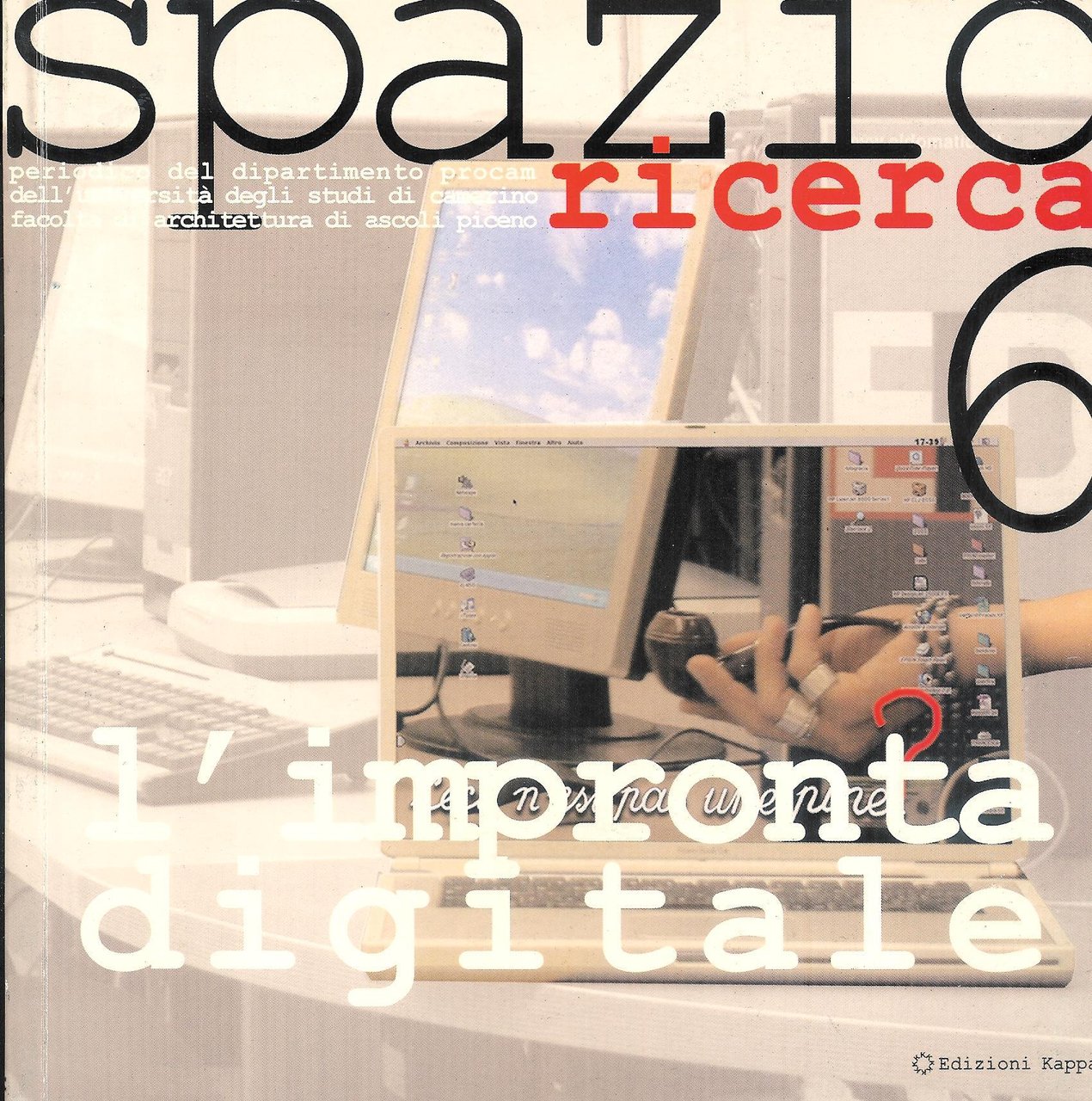 Spazio Ricerca Anno III n. 6 Dicembre 2005