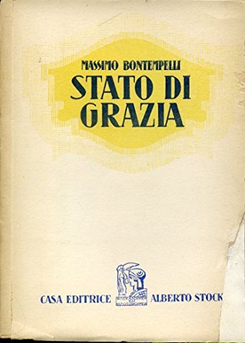 Stato di grazia. Interpretazioni (1925 - 1929)