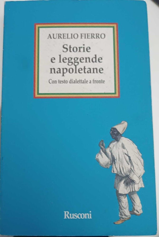 Storei e leggende napoletane, con testo dialettale a fronte